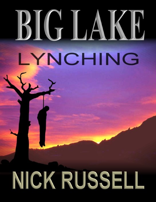 Big Lake Lynching [Kindle Edition]